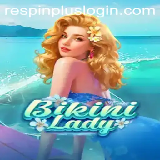 BikiniLady Slot Game Featuring RESPIN PLUS