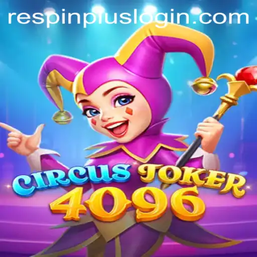 Unveiling CircusJoker4096: A Respin Plus Adventure in Gaming
