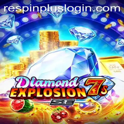 Unveiling DiamondExplosion7sSE: The Ultimate Gaming Experience with RESPIN PLUS Feature