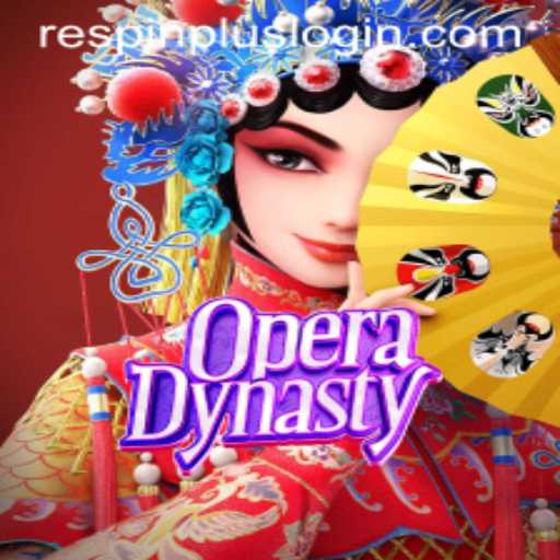 Step into a World of Tradition with OperaDynasty and RESPIN PLUS