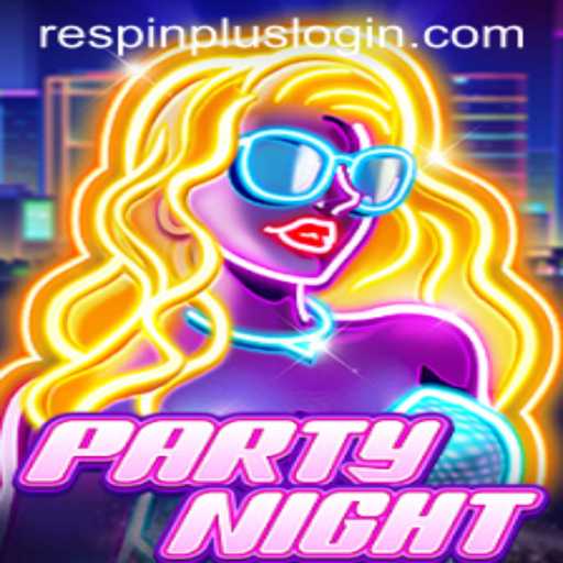 Discover the Excitement of PartyNight: Unleash the Power of RESPIN PLUS
