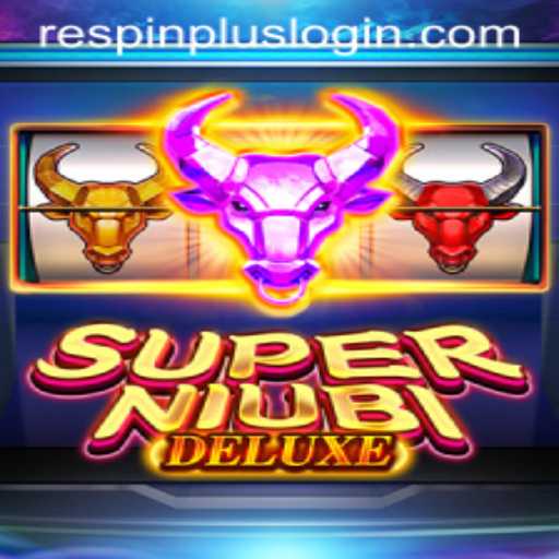 Experience the Thrill of SuperNiubiDeluxe with RESPIN PLUS Feature