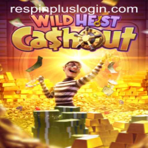 WildHeistCashout: Unveiling the Adventures of RESPIN PLUS