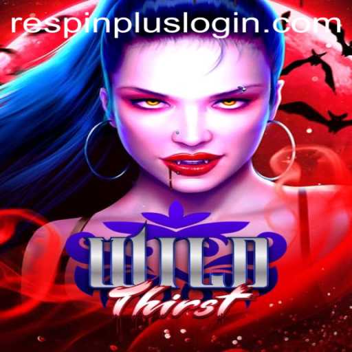 Exploring the Exciting World of WildThirst and Its RESPIN PLUS Feature